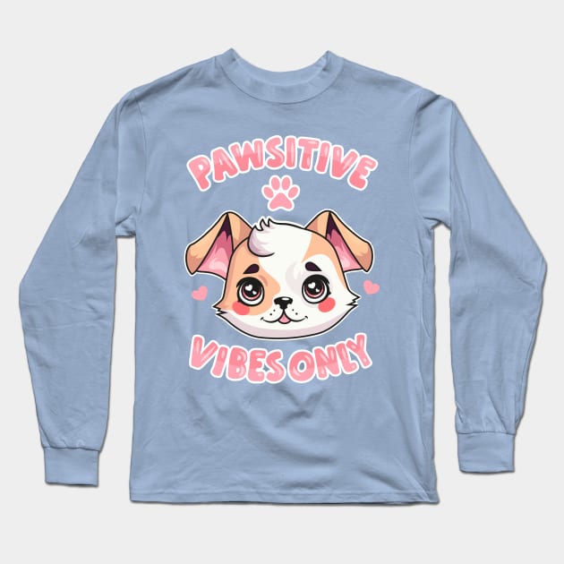 Pawsitive Vibes Only: Cute Puppy Face and Uplifting Message Long Sleeve T-Shirt by levinanas_art